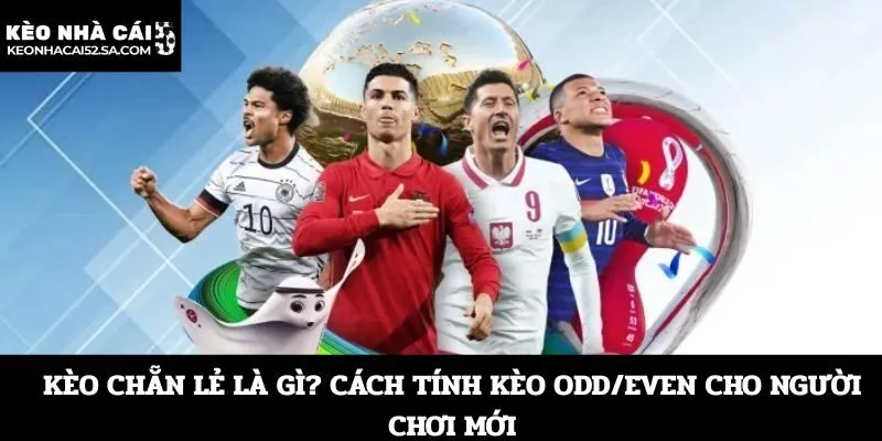 kèo chẵn lẻ